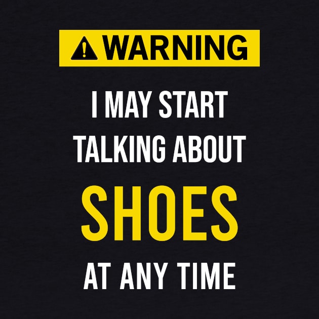 Warning Shoes Collect Collecting Collector Collection by blakelan128